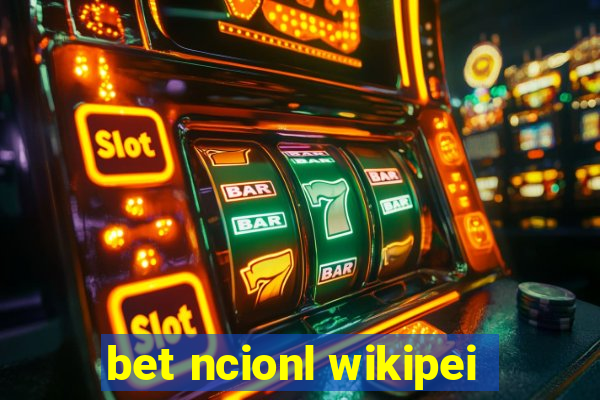 bet ncionl wikipei